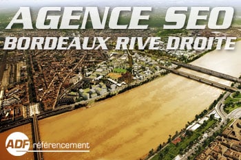 agence de referencement bordeaux rive droite